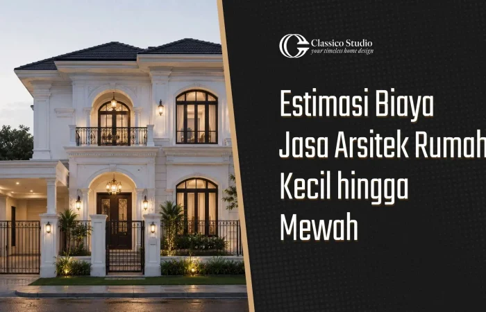 Biaya Jasa Arsitek Rumah