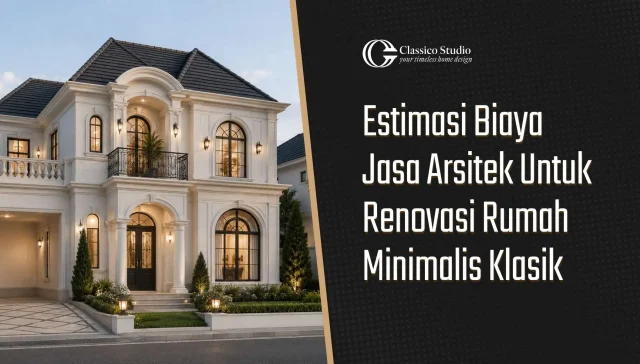 Biaya Jasa Arsitek Untuk Renovasi Rumah