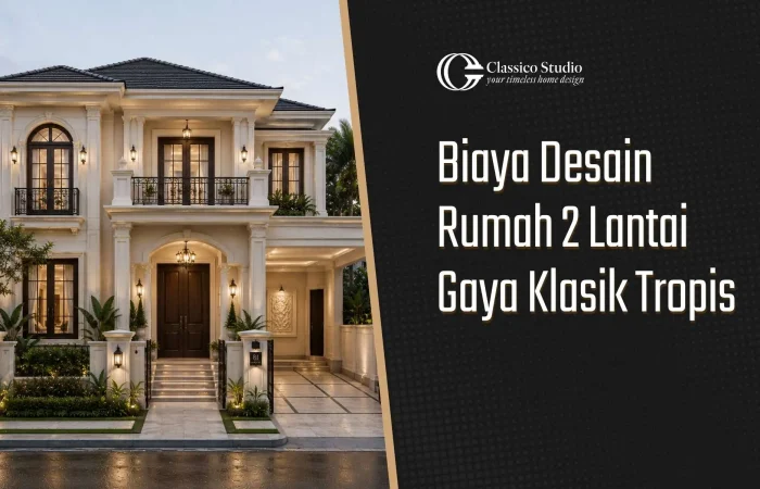 Biaya Desain Rumah 2 Lantai